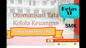 Modul otomatisasi tata kelola kepegawaian guru ilmu sosial. Materi Otomatisasi Tata Kelola Keuangan Smk Kelas Xi Semester Genap Laporan Dana Kas Kecil Youtube