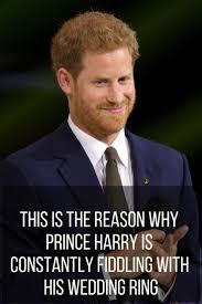 This Is The Reason Why Prince Harry Is Constantly Fiddling With His Wedding Ring Prince Harry Prince Harry Wedding Harry Wedding