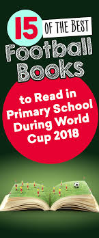 15 Of The Best Football Books To Read In Primary School With Images Football Books Books To Read Primary School
