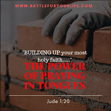 Read proverbs 18:21—the tongue has the power of. The Power Of Praying In Tongues Battle For Your Life