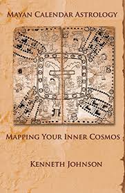 Mayan Calendar Astrology Mapping Your Inner Cosmos Ebook