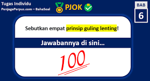 Kedengarannya sangat sederhana dan mudah dipraktekkan. 2 Sebutkan Empat Prinsip Guling Lenting Jawabannya
