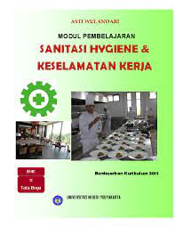 Maybe you would like to learn more about one of these? Pdf Modul Sanitasi Hygiene Dan Keselamatan Kerja Smk X Tata Boga Kurikulum 2013 Asti Wulandari Academia Edu