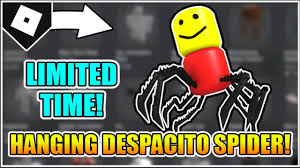 Roblox song id roblox audio catalog. Limited Time How To Get The Hanging Despacito Spider Roblox Youtube