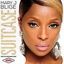 See more of mary j. Suitcase Mary J Blige Song Wikipedia