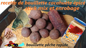 Recette De Bouillette Cacahuete Epice Et Stick Mix Pour Des Peches Rapide Youtube