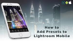 Everyone has a different workflow for working with images. How To Add Presets To Lightroom Mobile On Android And Iphone