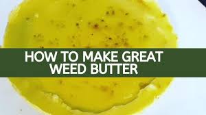 It's completely up to you and what types of recipes you'll be using this for in the future. How To Make Weed Butter For Baking Edibles Youtube