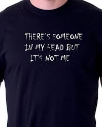 There S Someone In My Head But It S Not Me Shirt T Shirt With Quirky There S Someone In My Head But It S Not Me Print Dark Side There S Someone In My H Tee Shirt Print T Shirts With Sayings Printed Shirts