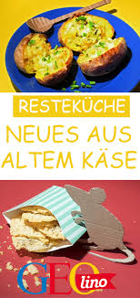 Rezepte Fur Alten Kase Rezepte Leckereien Rezepte Fur Kinder