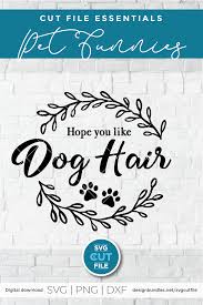 On digital or printed media. Hope You Like Dog Hair Doormat Svg Dogs Welcome Door Mat Example Image 2 Dog Hair Dog Stencil Funny Signs