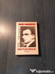 Numai alge şi puritatea orbitelor oglindind fumul mereu mai negru, mistuit în el însuşi. Tratat De Metafizica De Nae Ionescu 45 Lei Lajumate Ro