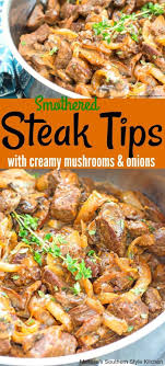 1 lrg onion cut in half vertically and then sliced shopping list. Smothered Steak Tips With Creamy Mushrooms And Onions Steaktips Steak Steakhouse Mushrooms Onion 30minutemea Smothered Steak Steak Tips Stuffed Mushrooms