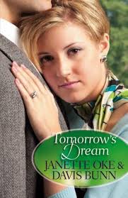 Tomorrow's Dream by Janette Oke and Davis Bunn (2011, Trade Paperback)