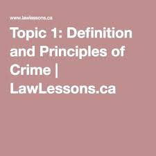 Topic 1 Definition And Principles Of Crime Lawlessons Ca Definitions Principles Teaching Tools
