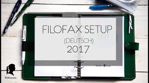 Maybe you would like to learn more about one of these? Filofax Setup 2017 Deutsch Kalendereinlagen Zum Ausdrucken Youtube