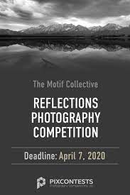Reflections Photography Competition The Motif Collective Reflection Photography Photography Competitions Photography