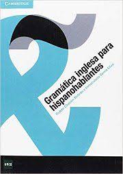 Gramatica Basica Del Estudiante De Espanol Pdf Free Download Gramatica Inglesa Para Hispanohablantes Ruben Chacon Beltran E Inmaculada Senra Silva 2ª Ed Rev Y Ampl Cambridge U Gramatica Inglesa Libro Ingles Ingles