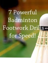 These Badminton Footwork Drills Will Greatly Improve Your Speed On Court In No Time At All Giving You A Huge Advantage Over Your Rivals