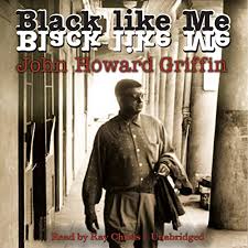 Bruce watson is the author of several books, including freedom summer. Black Like Me By John Howard Griffin Audiobook Audible Com