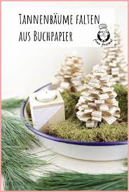 Tannenbaum Falten Aus Alten Buchern Tannenbaum Basteln Tannenbaum Und Basteln Aus Altem
