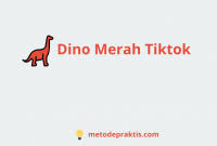 5 мин и 7 сек. Dino Merah Tiktok Archives Metodepraktis
