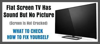 Flat Screen Hdtv Has Sound But No Picture Screen Is Not Cracked Lg Flat Screen Tv Flat Screen Screen Repair