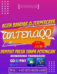Agen Bandarq Deposit Pulsa Tanpa Potongan Antenaqq Agen Bandar Online