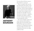 D on X: "I love a lot of what Anthony Bourdain has said about ...