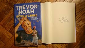 Born A Crime Signed Autographed Copy Trevor Noah