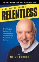 Review of Mark Victor Hansen, Relentless