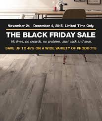 No Lines No Crowds Just Click And Save Up To 45 On A Wide Variety Of Products During Our Blackfriday Sale On Now Flooring Black Friday Inspiration