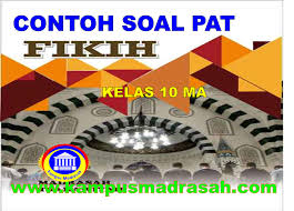 Check spelling or type a new query. Contoh Soal Dan Jawaban Pat Fiqih Kelas 11 Ma Sesuai Kma 183 Kurikulum 2013