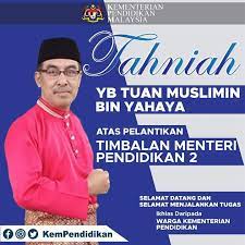 Menteri di jabatan perdana menteri (ekonomi). Kpm On Twitter Tahniah Yb Tuan Muslimin Bin Yahaya Timbalan Menteri Pendidikan Ii