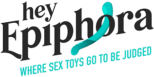 About Epiphora » Hey Epiphora — Where sex toys go to be judged