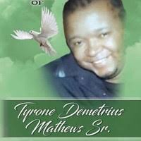 Tyrone Mathews Obituary