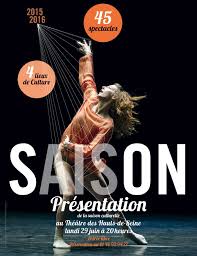 Presentation De La Saison Culturelle 2015 2016 A Puteaux Le Lundi 29 Juin Au Theatre Des Hauts De Seine Saison Culturelle Culturel Les Saisons