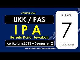 Pilihlah salah satu jawaban yang paling tepat. Latihan Soal Ukk Ipa Kelas 7 Smp Semester 2 Kurikulum 2013 Beserta Kunci Jawaban Youtube