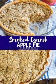 Smoked Apple Pie Is Made On Your Electric Smoker And It S So Amazing A Flaky Pie Crust Topped With La Smoked Food Recipes Dessert Recipes Dessert Recipes Easy