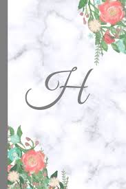 ✓ free for commercial use ✓ no attribution. H Letter H Monogram Floral Marble Journal Pretty Pink Flowers On Elegant White Grey Marble Notebook Cover Stylish Gray Personal Name Initial 6x9 Ruled Diary Perfect Bound Glossy Soft Cover