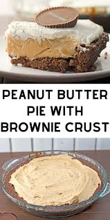 Brownie Bottom Peanut Butter Pie In 2020 Easy Peanut Butter Peanut Butter Desserts Easy Peanut Butter Pie