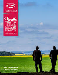 We know you'll be happy with the value we provide. North Central Co Op Year Ending 2018 Annual Report By North Central Co Operative Association Issuu