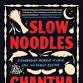 IN PERSON: Non-Fiction Book Group:  Slow Noodles event image
