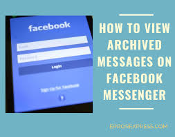 How to find and recover deleted chats via unarchiving messages? How To View Archived Messages On Facebook Messenger In Pc Mobile Error Express