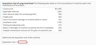 Solved Acquisition Cost Of Long Lived Asset The Following Chegg Com