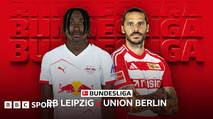 Watch: Bundesliga - RB Leipzig vs Union Berlin Showdown!