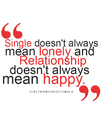 Quotes About Happy Single 52 Quotes Happiness is the art of never holding in your mind the memory of any unpleasant thing that has passed. unknown.