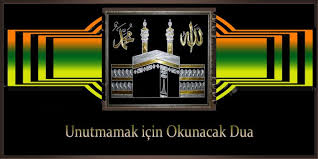 Unutmamak Icin Okunacak Dua 2020 Dualar Islam Duanin Gucu