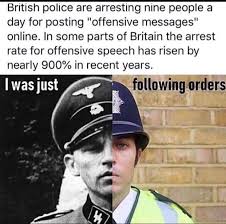 Funny police wife memes for when you're having a tough day. The Absolute State Of British Police I Was Just Following Orders Know Your Meme