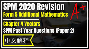 How To Score Full Marks Form 5 Add Maths Kbsm Kssm Chapter 4 Vectors Paper 2 Youtube